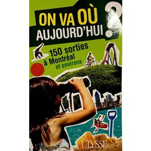 On va où aujourd'hui?