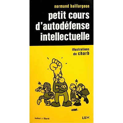 Petit cours d'autodéfense intellectuelle