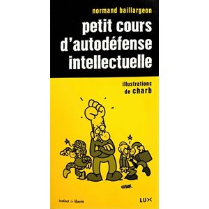 Petit cours d'autodéfense intellectuelle